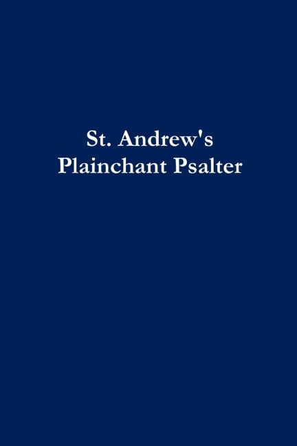 St. Andrews Plainchant Psalter