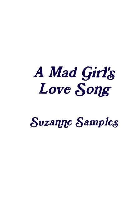 A Mad Girls Love Song