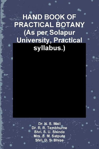 HAND BOOK OF PRACTICAL BOTANY (As per Solapur University, Practical syllabus.)