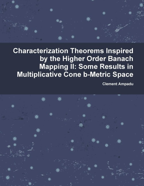 Characterization Theorems Inspired By the Higher Order Banach Mapping II: Some Results in Multiplicative Cone b-Metric Space