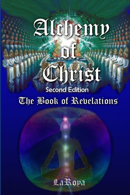 Alchemy of Christ: The Book of Revelations