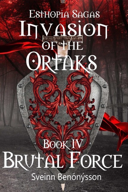 Invasion of the Ortaks: Book 4 Brutal Force