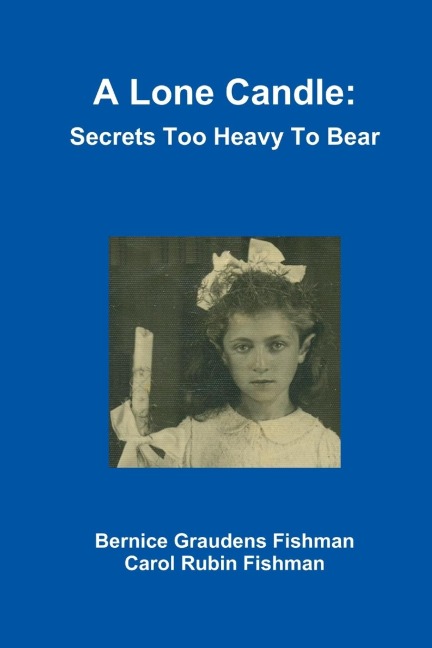 A Lone Candle: Secrets Too Heavy To Bear