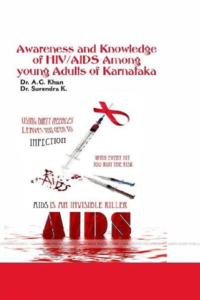 Awareness and Knowledge of HIV/AIDS Among young Adults of Karnataka