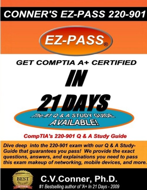 Comptia A+ in 21 Days: The 220-901 Studyguide