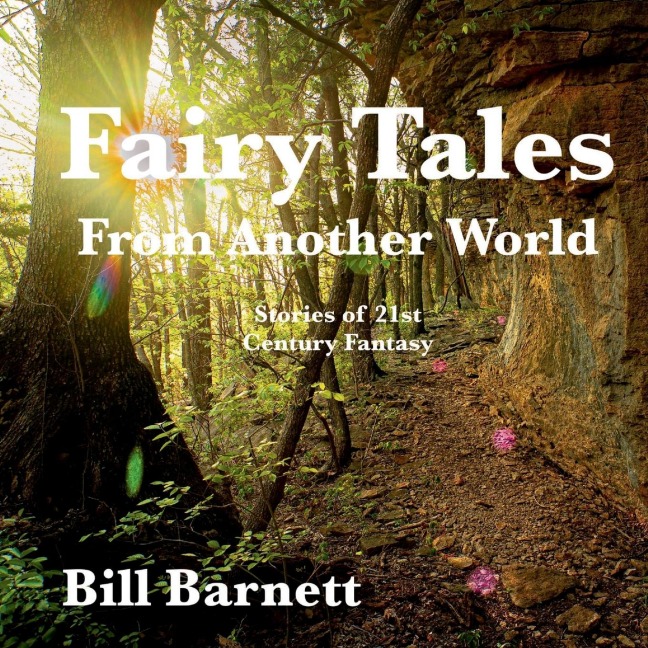 Fairy Tales From Another World: Stories of Twenty First Century Fantasy