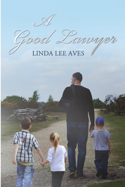 A GOOD LAWYER