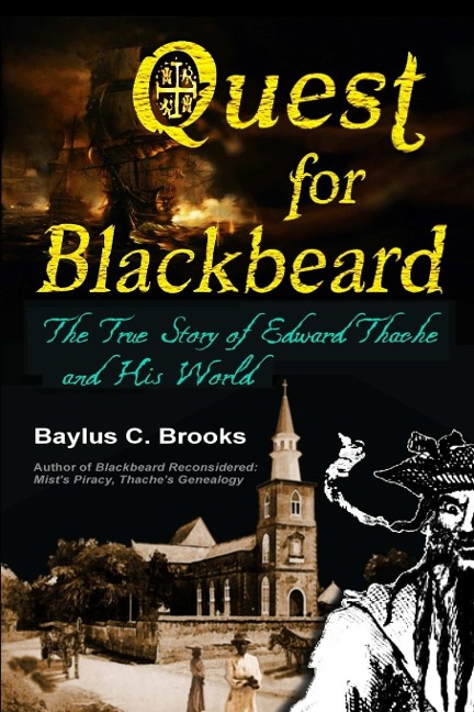 Quest for Blackbeard: The True Story of Edward Thache and His World