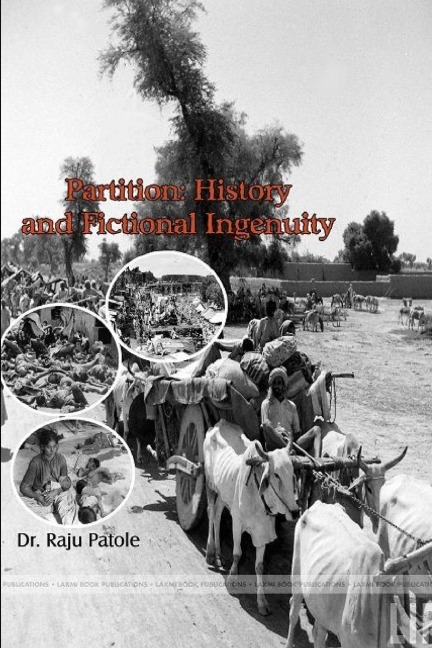 PARTITION: HISTORY AND FICTIONAL INGENUITY