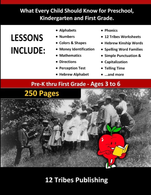 What Every Child Should Know for Preschool,   Kindergarten and First Grade - 12 Tribes Lessons Included