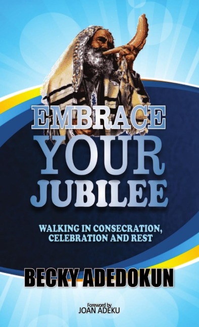 Embrace Your Jubilee