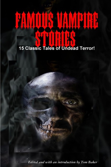 Famous Vampire Stories: 15 Classic Tales of Undead Terror!