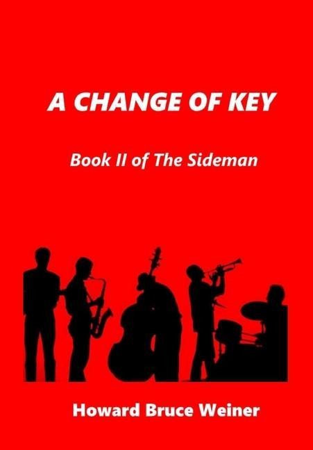 A Change of Key: Book II of The Sideman