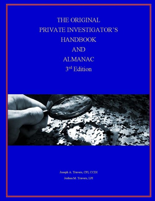 The Original Private Investigators Handbook and Almanac, 3rd Edition