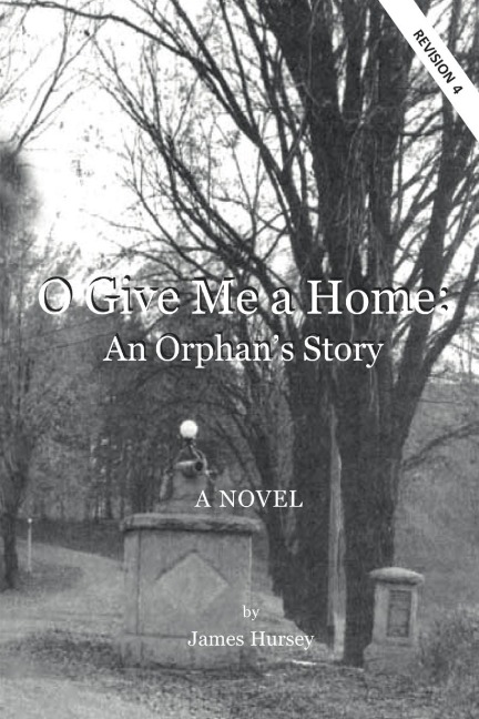 O Give Me a Home: An Orphans Story