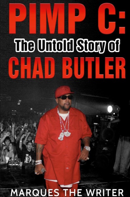 Pimp C: The Untold Story of Chad Butler
