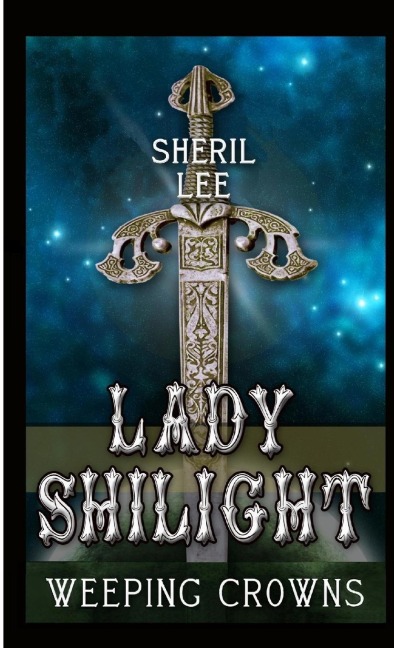 Lady Shilight - Weeping Crowns