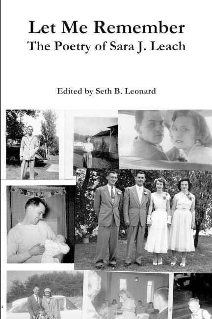 Let Me Remember: The Poetry of Sara J. Leach