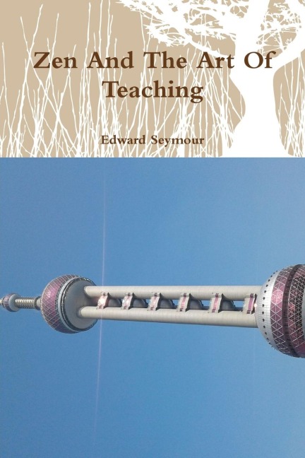 Zen And The Art Of Teaching