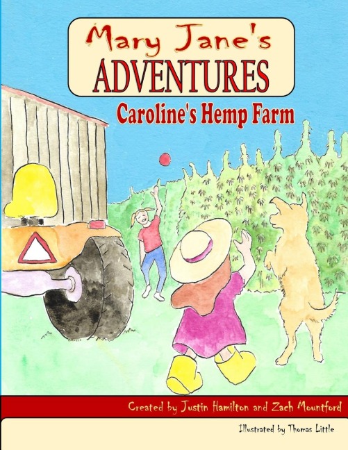 Mary Janes Adventures - Carolines Hemp Farm FULL COLOR