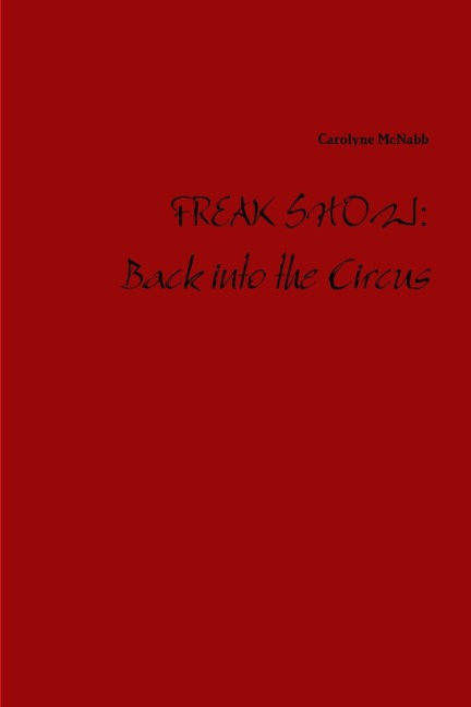 FREAK SHOW: Back into the Circus