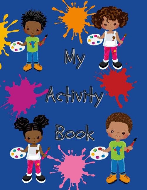 My Activity Book: Puzzles, Coloring Pages, Alphabets and Bible scriptures