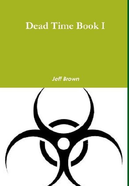 Dead Time Book I
