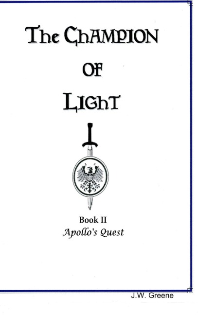 The Champion of Light, Book II; Apollos Quest