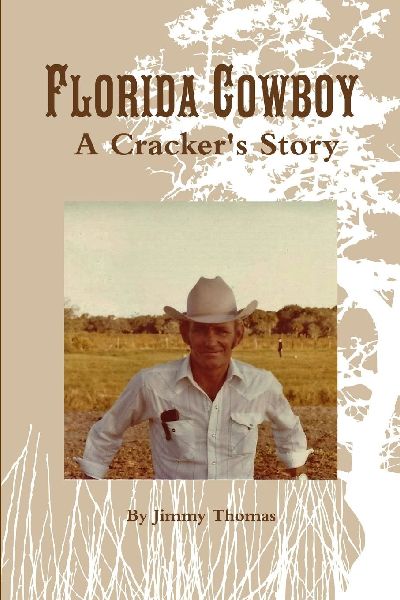 Florida Cowboy, A Crackers Story