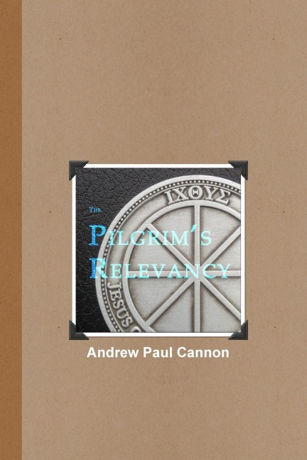 The Pilgrims Relevancy