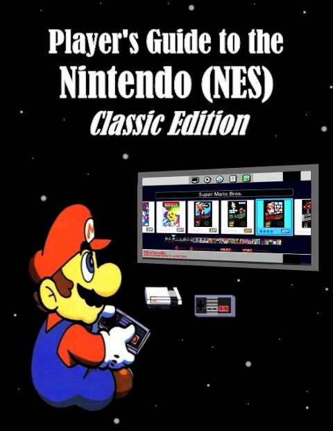 Players Guide to the Nintendo (NES) Classic Edition