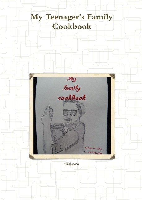 My Teenagers Family Cookbook