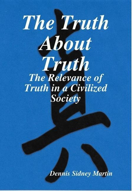 The Truth About Truth
