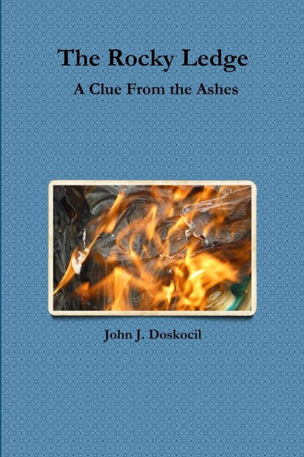 The Rocky Ledge, A Clue From the Ashes