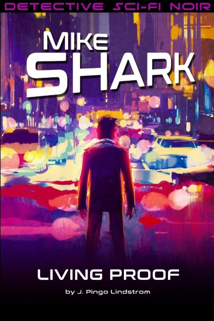 Mike Shark: Living Proof