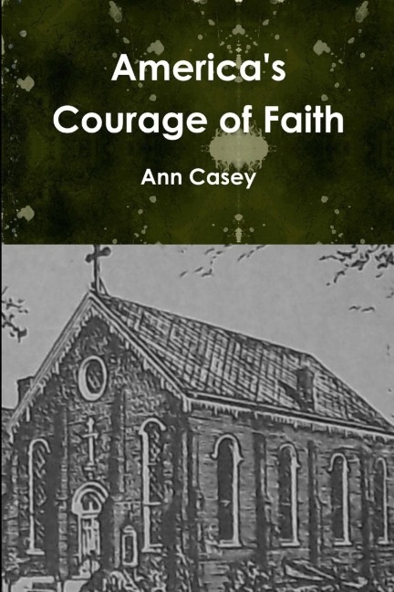 Americas Courage of Faith
