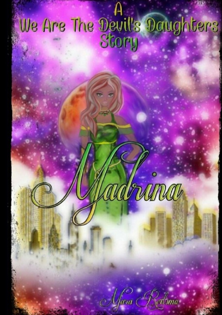 Madrina, a We Are The Devils Daughters Story