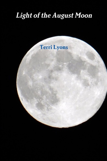 Light of the August Moon