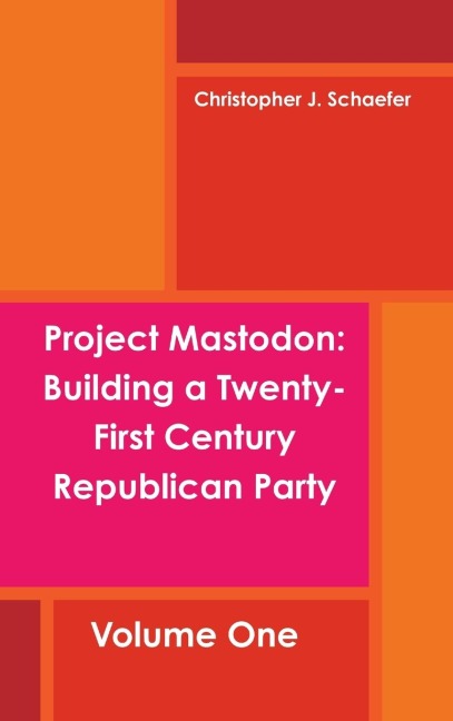 Project Mastodon: Building a Twenty-First Century Republican Party