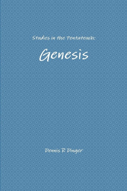 Studies in the Pentateuch: Genesis