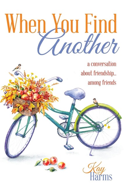 When You Find Another: A Conversation About Friendship...Among Friends