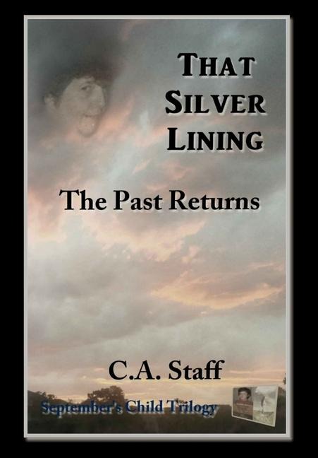 That Silver Lining: The Past Returns