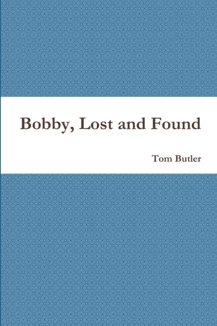 Bobby, Lost and Found