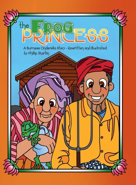 The Frog Princess: A Burmese Cinderella Story