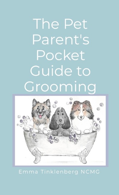 The Pet Parents Pocket Guide to Grooming