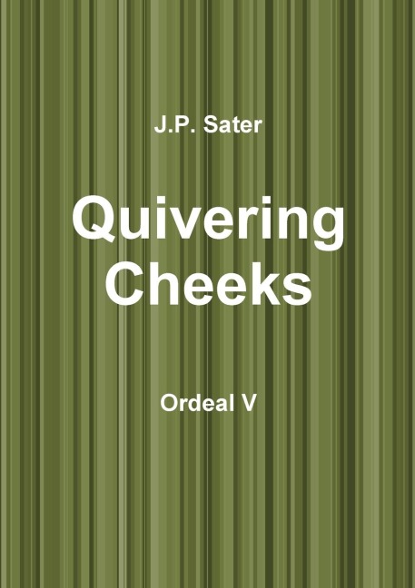 Quivering Cheeks Ordeal V