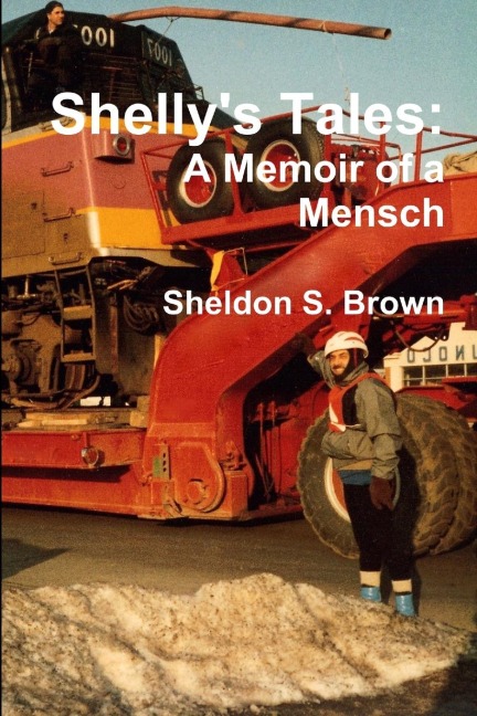 Shellys Tales: A Memoir of a Mensch
