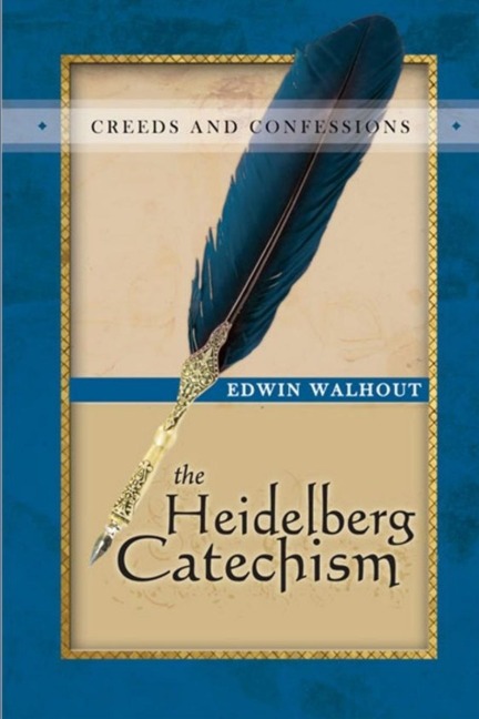 THE HEIDELBERG CATECHISM: A Theological and Pastoral Critique