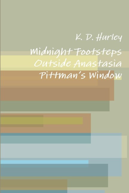 Midnight Footsteps Outside Anastasia Pittmans Window