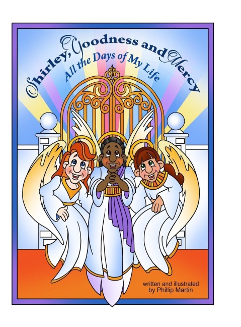 Shirley, Goodness and Mercy: All the Days of My Life